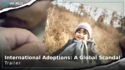 International Adoptions: A Global Scandal | Storyteller | Trailer