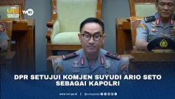 DPR Setujui Komjen Suyudi Ario Seto Sebagai Kapolri
